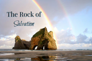the rock of salvation
