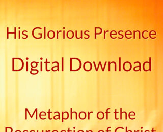 ‘His Glorious Presence’ – Guided Christian Meditation Parable (Download)