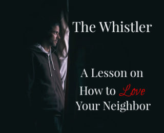 How to Love your neighbor