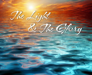‘The Light & The Glory’—Guided Christian Meditation (Audio CD)