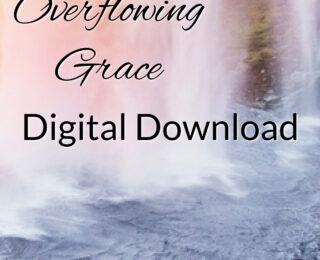 ‘Overflowing Grace’—Guided Christian Meditation (Download)