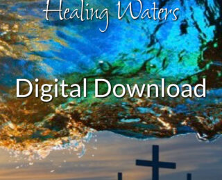 Healing Waters – Guided Christian Meditation (Download)
