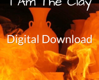 I Am The Clay Guided Christian Meditation (Download)