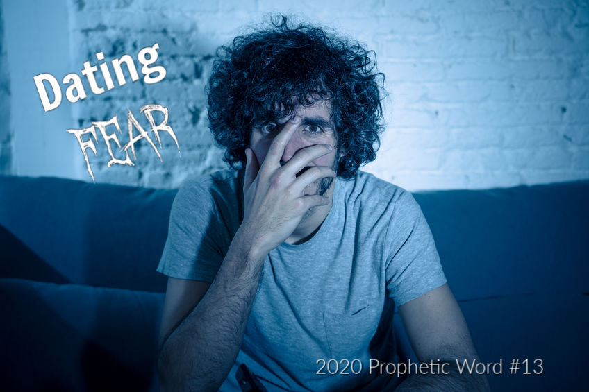 Exodus 2020 Prophetic Word - metaphor, dating fear