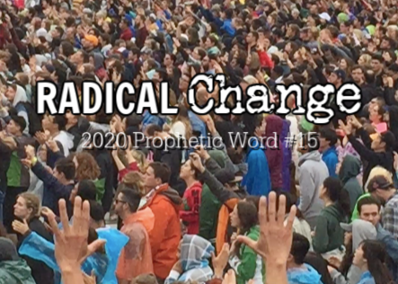 Exodus 2020 prophetic word - metaphor Radical Change