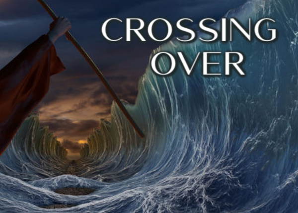 Prophetic Word - Creative Metaphor, Crossing Over