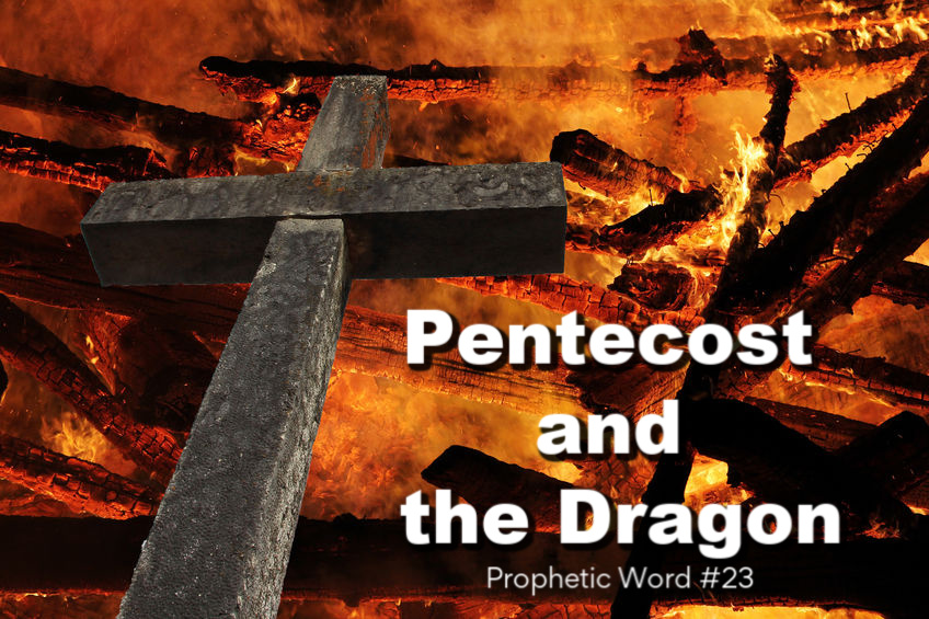 Exodus 2020 prophetic word -metaphor, Pentecost and the Dragon