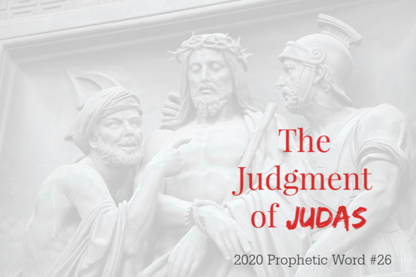 Exodus 2020 prophetic word - metaphor, the judgment of Judas