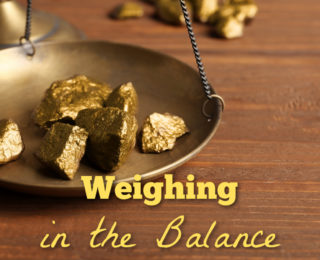 Weighing in the Balance