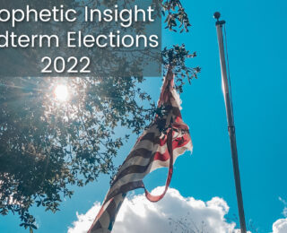 Midterm Elections – Prophetic Insight, 2022.